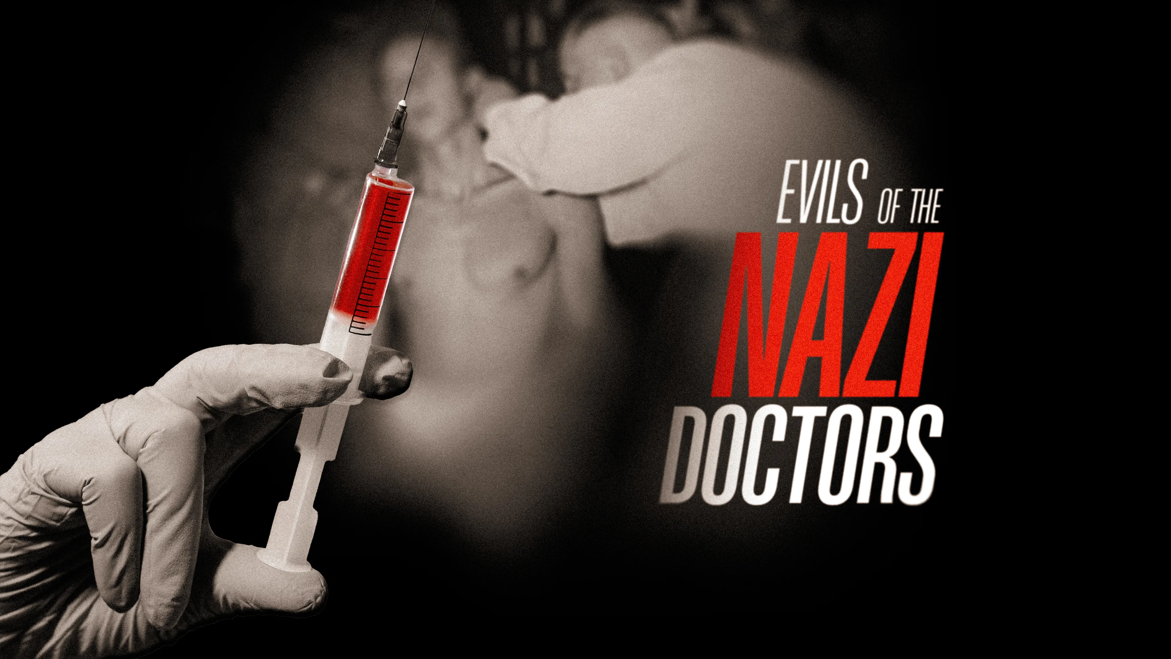 Evils of the Nazi Doctors poster
